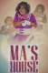 Ma’s House