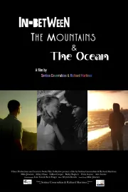In-Between the Mountains and the Ocean