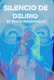 Silencio De Delirio