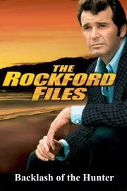 The Rockford Files: Backlash of the Hunter