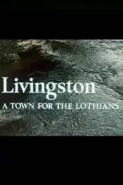 Livingston - A Town for the Lothians