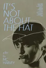 It's Not About the Hat