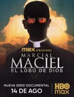 Marcial Maciel: El Lobo de Dios