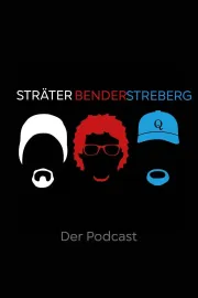 Sträter Bender Streberg - Der Podcast
