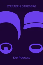STRÄTER & STREBERG - Der Podcast