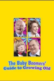The Baby Boomers' Guide to Growing Old