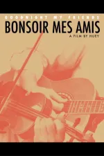 Bonsoir Mes Amis