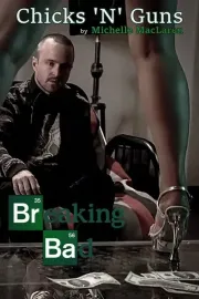 Breaking Bad: Chicks 'n' Guns