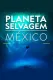 Planeta salvaje: México