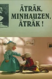 Ātrāk, Minhauzen, ātrāk!