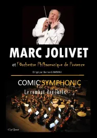 Marc Jolivet - Comic Symphonic