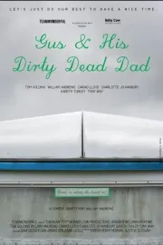 Gus and His Dirty Dead Dad
