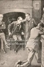 Sherlock Holmes and the Great Murder Mystery
