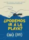 ¿Podemos ir a la playa?