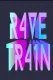Rave Train
