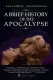 A Brief History of the Apocalypse