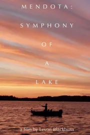 Mendota: Symphony of a Lake