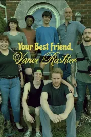Your Best Friend, Vance Rashter