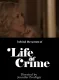 behind the scenes of 'Life of Crime'