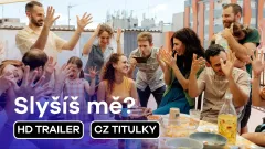 Slyšíš mě?: trailer