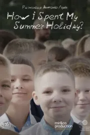 How I Spent My Summer Holidays