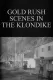 Scènes de la ruée vers l'or au Klondike