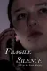 Fragile Silence