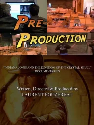 'indiana jones and the kingdom of the crystal skull' documentaries