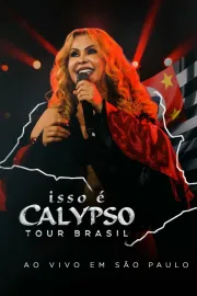 Joelma - Isso É Calypso Tour Brasil: Ao Vivo em São Paulo