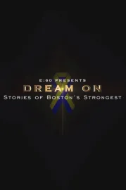 E:60 - Dream On: Stories of Boston's Strongest