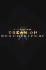 E:60 - Dream On: Stories of Boston's Strongest