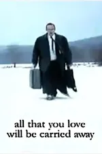 All That You Love Will Be Carried Away