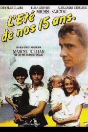 Été de nos 15 ans, L'
