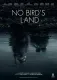 No Bird's Land