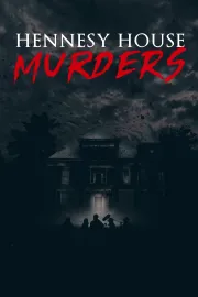 Hennesy House Murders