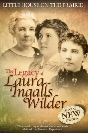 Little House on the Prairie: The Legacy of Laura Ingalls Wilder