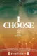 I Choose