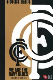 We Are the Navy Blues: History of Carlton