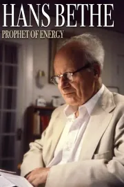 Hans Bethe: Prophet of Energy