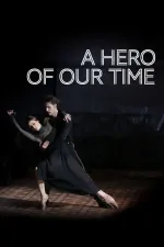 Bolshoi Ballet in Cinemas Season 2016-2017: A Hero of our time