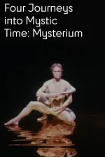 Four Journeys Into Mystic Time: Mysterium