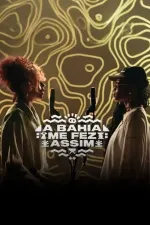 A Bahia Me Fez Assim