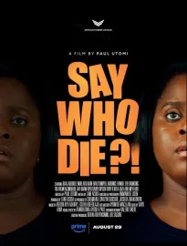 Say Who Die