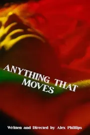 Anything That Moves