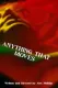 Anything That Moves