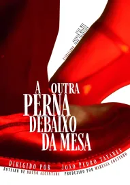 A Outra Perna Debaixo da Mesa