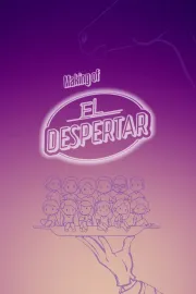 The Making of El Despertar