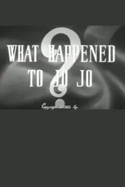 What Happened to Jo Jo?