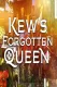 Kew's Forgotten Queen