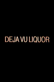 Deja Vu Liquor
